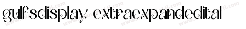 gulfsdisplay extraexpandeditalic re字体转换